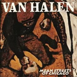 Van Halen : Mean Streets of Chicago